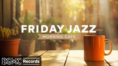 FRIDAY JAZZ: Fall Jazz Music 🍂 Relax Autumn Cozy Bossa Nova Instrumental Music - Morning Cafe Music