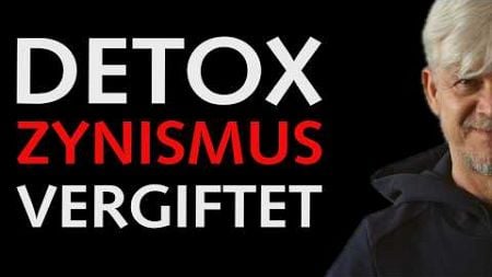 Detox: Zynismus vergiftet dich und deine Beziehungen