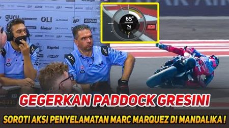 PADDOCK GRESINI SENAM JANTUNG😱AKSI MUSTAHIL PENYELAMATAN MARC MARQUEZ BIKIN KAGUM PUBLIK MANDALIKA🔥