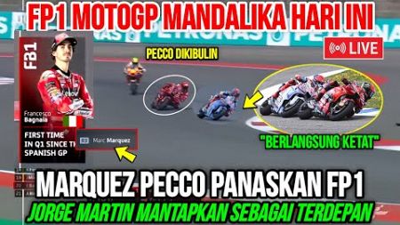 BERLANGSUNG KETAT🔥MARQUEZ PECCO PANASKAN FP1 MOTOGP MANDALIKA❗JORGE MARTIN MAKIN KOKOH DIPUNCAK❗