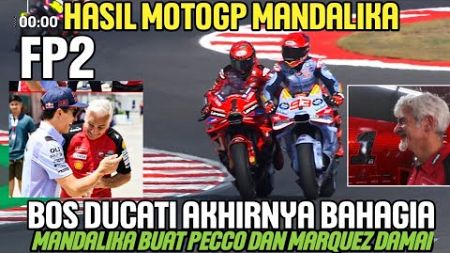 🔴 MOTOGP MANDALIKA 2024! FP2 BOS DUCATI SENANG MARC &amp; PECCO MAKIN AKUR, BASTIANINI TERCEPAT