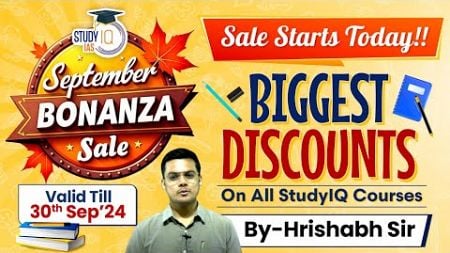 September Bonanza Sale Live Now! Biggest Discounts on All Courses | StudyIQ IAS