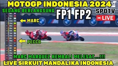 LIVE HARI INI🔴FP1 FP2 MOTOGP MANDALIKA INDONESIA 2024,BERITA MOTOGP HARI INI, MOTOGP HARI INI