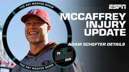 &#39;It&#39;s so important to him!&#39; - Schefter on McCaffrey getting back on the field | The Pat McAfee Show