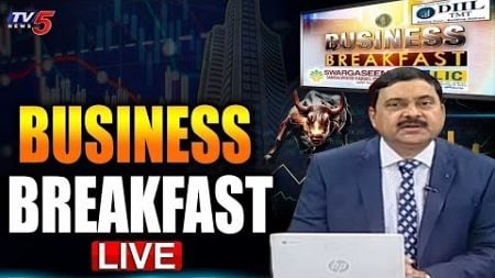 LIVE : Business Breakfast | Stock/Share Market News | 27th Sep - 2024 | TV5 News