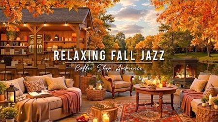 Cozy Fall Coffee Shop Ambience 🍂 Relaxing Morning with Smooth Jazz Music &amp; Crackling Fireplace