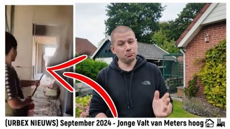 (URBEX NIEUWS) September 2024 - Jonge Valt van Meters hoog🏚️🏭