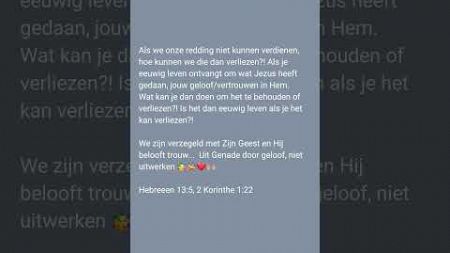 Evangelie, Jezus, goed nieuws, Genade, gift van God, ontvangen in geloof!Liefde, eeuwig leven ❤️