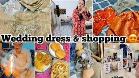 Wedding dresses shopping &amp; grwm for my father&#39;s Birthday😍| Jo log zara sa pyar krty khush hojaye ab😀