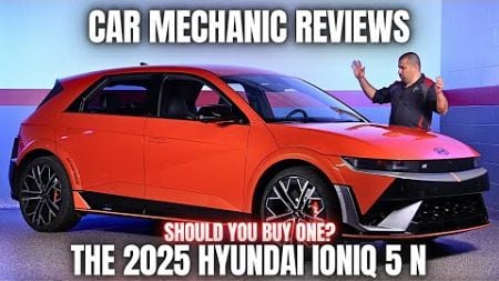 Car Mechanic Reviews The 2025 Hyundai Ioniq 5 N. Should You Buy One?