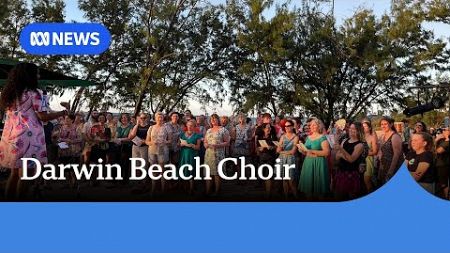 The Darwin choir for singers and the tone deaf | ABC NEWS