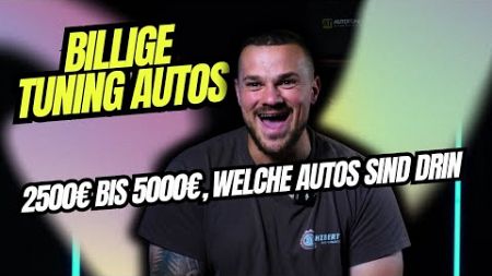 Billige Tuning AUTOS | Welche Autos sind drin? 2500€ - 5000€