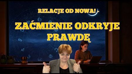 🌑♎ Relacje od nowa! - Zaćmienie odkryje prawdę - Horoskop X.2024-III.2025 Zaćmienie i nów w Wadze