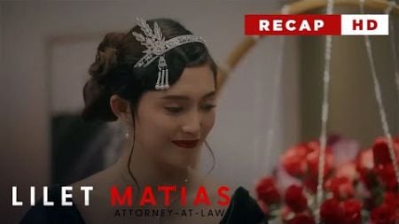 Lilet Matias, Attorney-At-Law: Aera chooses to be kind (Weekly Recap HD)