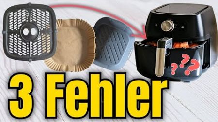 Airfryer WARNUNG! Diese 3 Fehler ruiniert dein Essen und sind 🚨 gefährlich 🚨