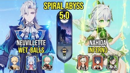 C0 Neuvillette Wet Balls &amp; C2 Nahida Inferno | Spiral Abyss 5.0 | Genshin Impact