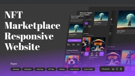 🚀 14 - Responsive NFT Full Website Design for Beginners | Figma &amp; CSS Flexbox, Grids, JavaScript