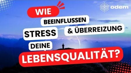 Stress und Überreizung: Die unsichtbaren Gefahren für Dein Wohlbefinden