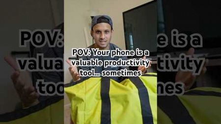 POV: Your phone is a valuable productivity tool… sometimes