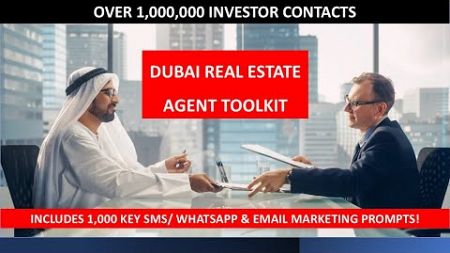 Dubai Real Estate Agents Marketing Toolkit. Includes 1,000 SMS / WhatsApp &amp; Email Prompts!