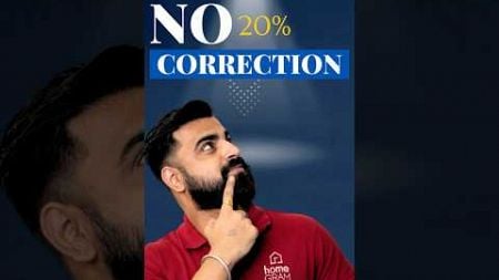 There is no 20% Correction #properties #Property #Realestate