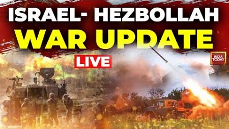 Israel vs Hezbollah LIVE News | Israel - Hezbollah LIVE News | International News LIVE