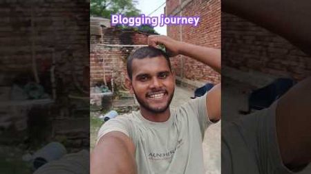 Blogging Journey #shortsvideo #vlog #minivlog #shorts