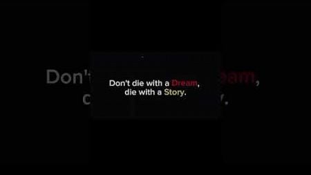 Don&#39;t die with a story #selfimprovement #mindset #mindsetmotivation #motivation #inspiration #shorts