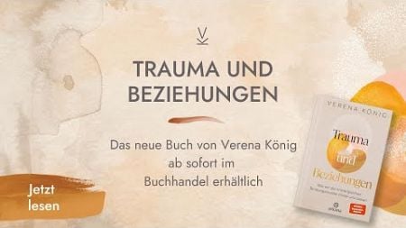 &quot;Trauma und Beziehungen&quot; - mein neues Buch ist erhältlich!