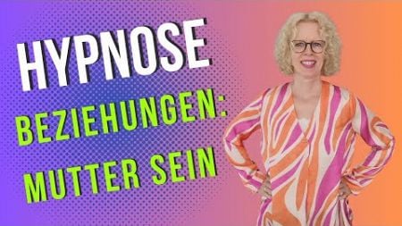 Gute Beziehungen gestalten: Mutter sein. Hypnose-Expertin Sabine Brüß #beziehung #mutter #liebe