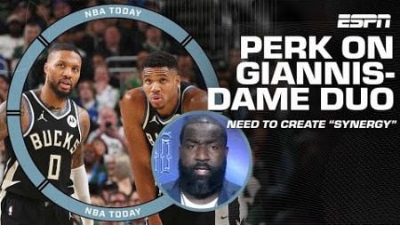 Perk says Giannis and Damian Lillard need to work on creating ‘synergy’ this season | NBA Today