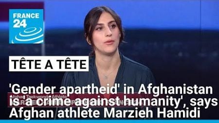 &#39;We want the world to recognize gender apartheid as a crime against humanity&#39;, says Marzieh Hamidi