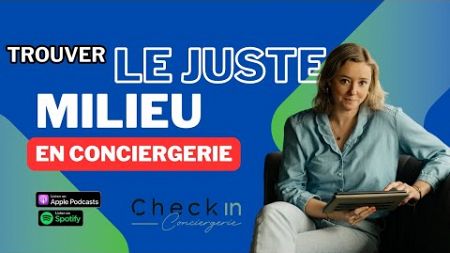 Croissance et qualité de service : peut-on trouver le juste milieu pour sa conciergerie ?