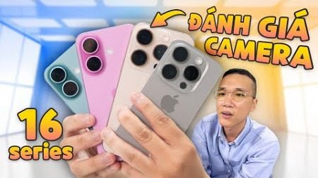 Review camera iPhone 16 | 16 Pro Max: có camera control chưa chắc ai cũng cần