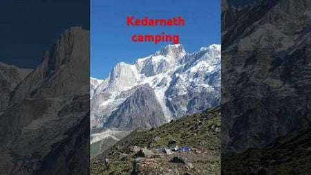 Kedarnath camping 2024 #camping #camp #kedarnatha #kedarnth #travel #treking #trending #sorts