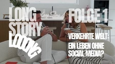 Verkehrte Welt - ein Leben ohne Social Media | Podcast Folge 1 | Long Story Looong | DailyMandT ♡