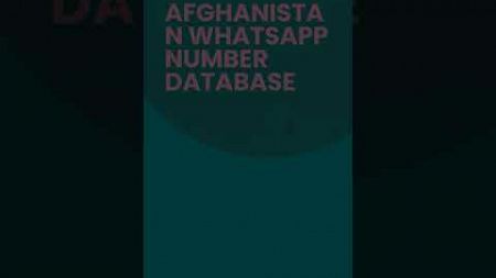 Afghanistan WhatsApp Number Database | Bulk Email Data