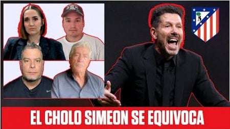 EL CHOLO DIEGO SIMEONE SE EQUIVOCA. No tiene MORAL para pedir castigo a provocadores | Exclusivos