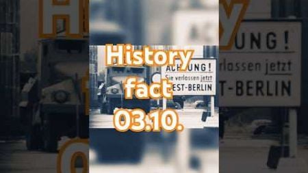 History fact 03. Oktober - #historyfacts #geschichte #fakten #shorts #bildung #erklärvideo #youtube