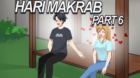 #165 || HARI MAKRAB 6 - Drama Animasi Sekolah Kode Keras buat Cowok dari Cewek