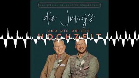 Und die dritte Hochzeit - Die Jungs - Auf kulinarischen Abenteuern