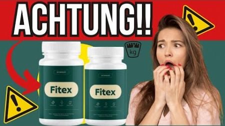 FITEX ERFAHRUNGEN 🚨(ACHTUNG!)🚨 FITEX BEWERTUNGEN, FITEX GEWICHTSVERLUST, FITEX PREIS, FITEX KRITIK