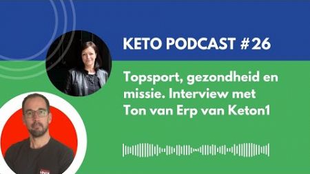 Topsport, gezondheid en missie. Interview met Ton van Erp van Keton1