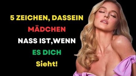 Mädchen sind &quot;WET&quot;, wenn sie diese 5 Zeichen zeigen || Weibliche Psychologie || Uplifted Aspiration