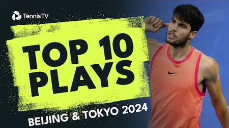 Epic Alcaraz &amp; Sinner Rally; Fils Match Point Save &amp; More | Top 10 Plays From Beijing &amp; Tokyo 2024