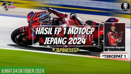 Hasil Motogp Hari ini~Hasil Latihan Bebas 1 Motogp Jepang 2024~FP1 Gp Jepang 2024~Jadwal Motogp 2024