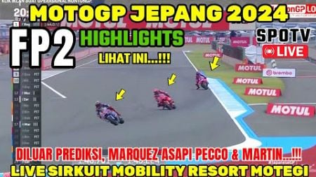 MAKIN BRUTAL🔴FP2 MOTOGP JEPANG 2024, MARQUEZ P2 PECCO MARTIN,BERITA MOTOGP HARI INI,MOTOGP HARI INI