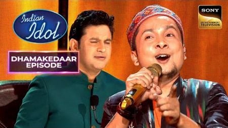 &quot;Kalank&quot; पर Pawandeep के सुरों ने सबको किया Spellbound | Indian Idol 12 | Dhamakedaar Episode