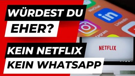 Würdest du eher auf Netflix oder Soziale Medien verzichten? 30 Fragen - Wie entscheidest du dich?