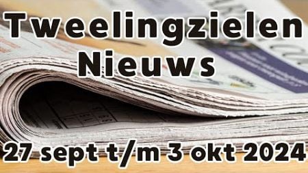 Tweelingzielen nieuws 27 september tot en met 3 oktober 2024 #tweelingzielen #tweelingvlammen #union